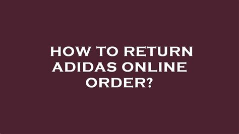 adidas verzendtijd|Adidas online orders.